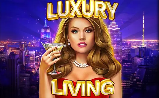 Luxury Living